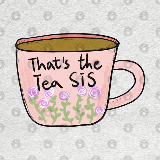 that's the tea sis by ithacaplus